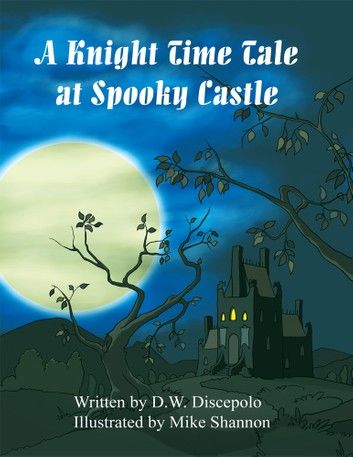 A Knight Time Tale at Spooky Castle