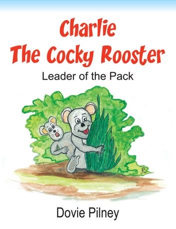 Charlie the Cocky Rooster