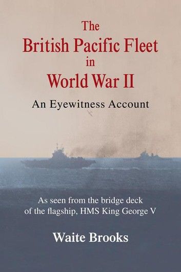 The British Pacific Fleet in World War Ii