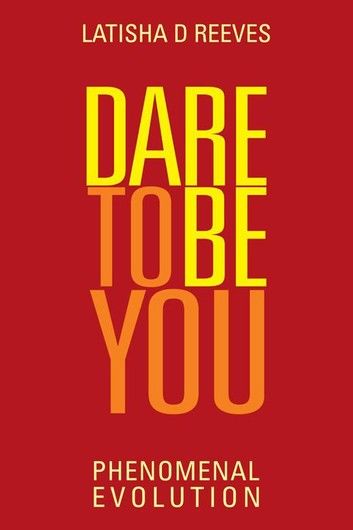 Dare to Be You