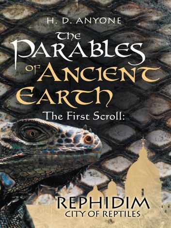 The Parables of Ancient Earth: the First Scroll