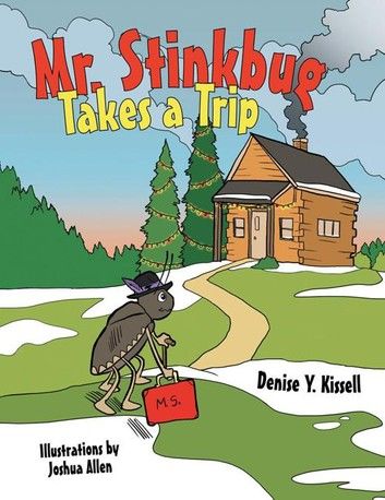 Mr. Stinkbug Takes a Trip
