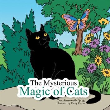 The Mysterious Magic of Cats