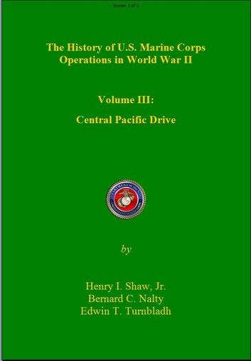 Central Pacific Drive: History of U. S. Marine Corps Operations in World War II, Volume III