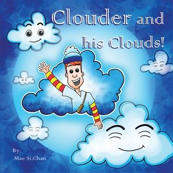 Clouder and His Clouds!