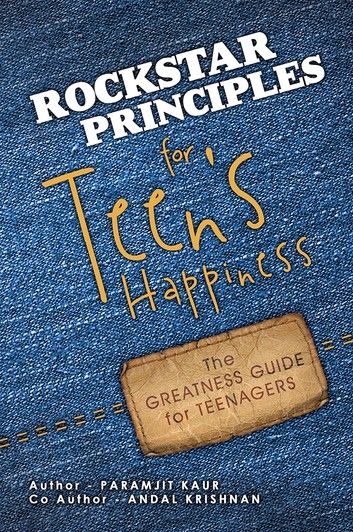 Rockstar Principles for Teen’s Happiness