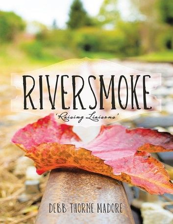 Riversmoke: \