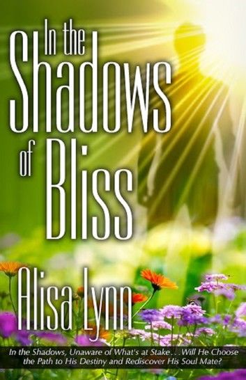 In the Shadows of Bliss