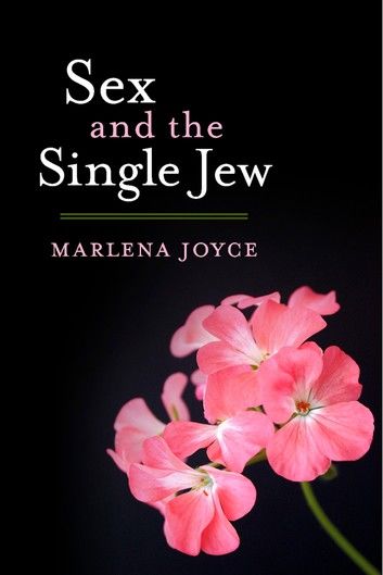 Sex and the Single Jew