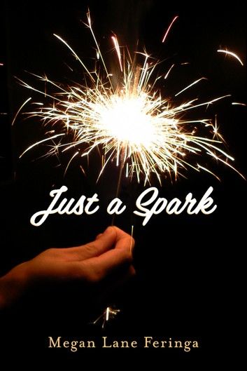 Just a Spark