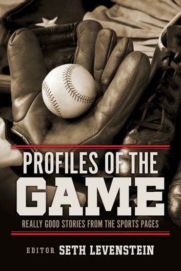 Profiles of the Game