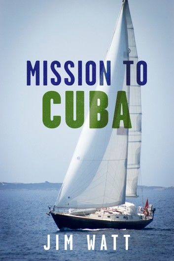 Mission To Cuba