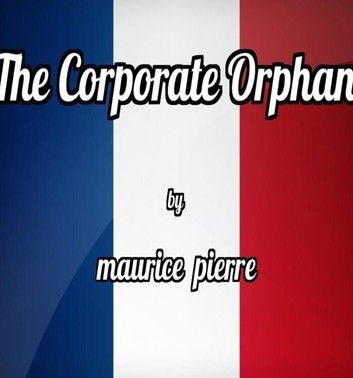 The Corporate Orphan