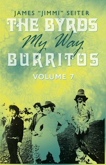 The Byrds - My Way - Burritos - Volume 7