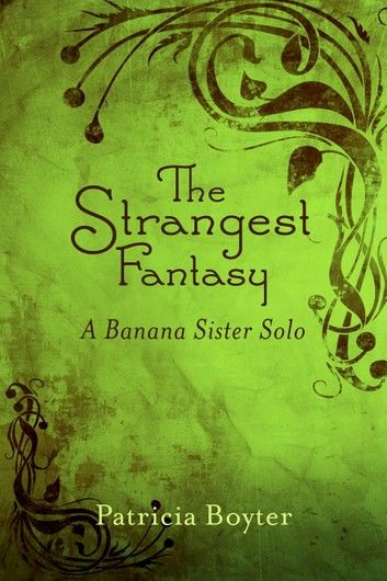 The Strangest Fantasy