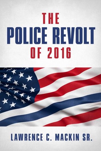 The Police Revolt of 2016