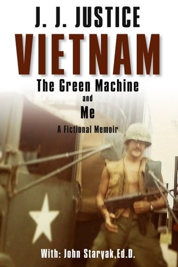 Vietnam, The Green Machine, & Me