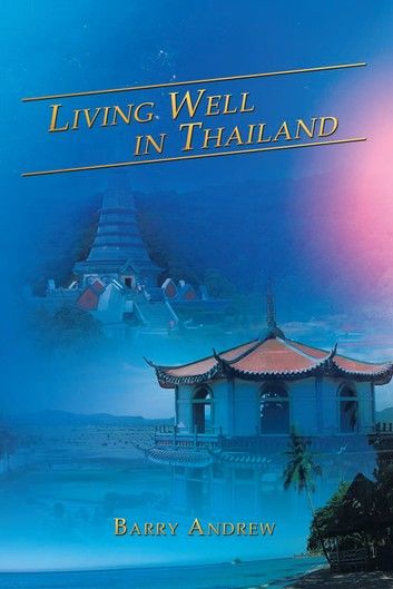 Living Well in Thailand