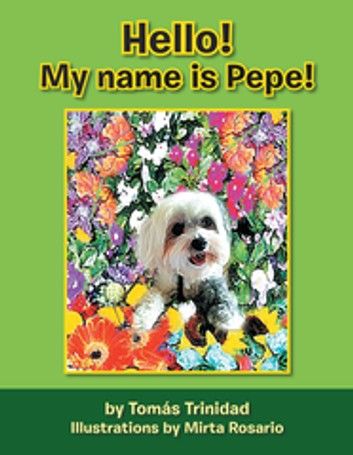 Hello! My Name Is Pepe!