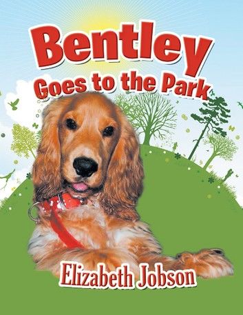 Bentley Goes to the Park