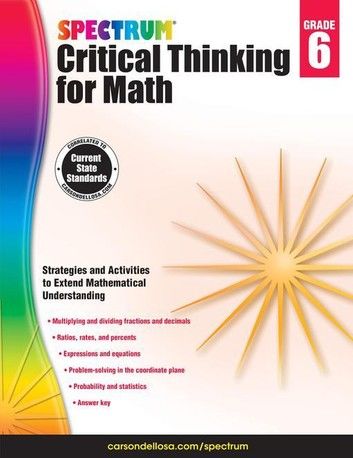 Spectrum Critical Thinking for Math, Grade 6