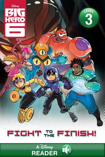 Big Hero 6: Fight to the Finish!