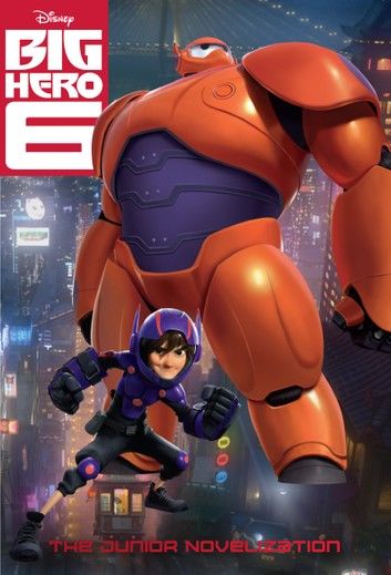 Big Hero Six: The Junior Novelization