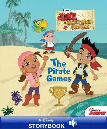 Disney Classic Stories: Jake and the Never Land Pirates: The Pirate Games