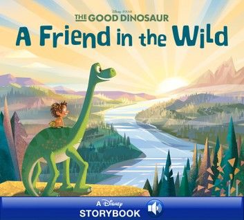 Good Dinosaur: A Friend in the Wild