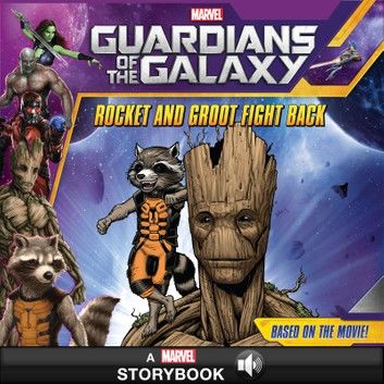 Guardians of the Galaxy: Rocket and Groot Fight Back