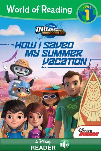 World of Reading: Miles from Tomorrowland: How I Saved My Summer Vacation