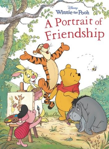 Winnie the Pooh: Portrait of Friendship