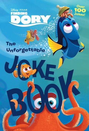 Finding Dory: The Unforgettable Joke Book