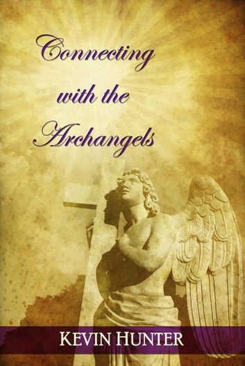 Connecting With the Archangels