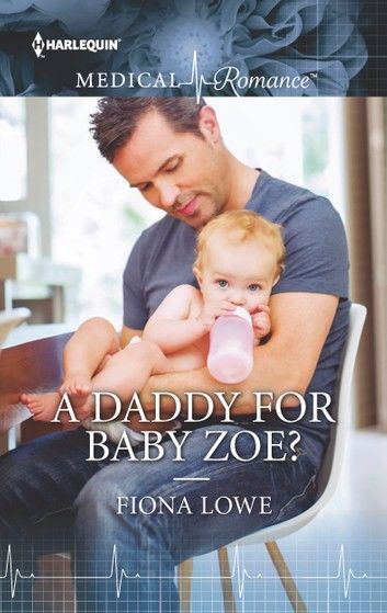 A Daddy for Baby Zoe?