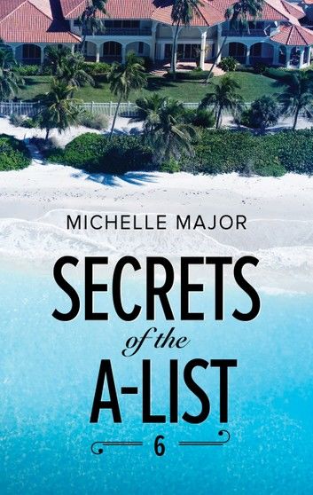 Secrets of the A-List 6