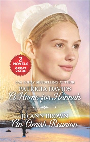 A Home for Hannah and An Amish Reunion