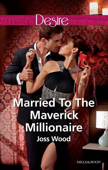 Married To The Maverick Millionaire