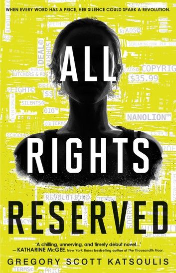 All Rights Reserved - A Fresh, Smart Young Adult Dystopian Novel