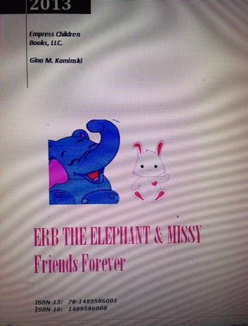 ERB The Elephant & Missy, Friends Forever