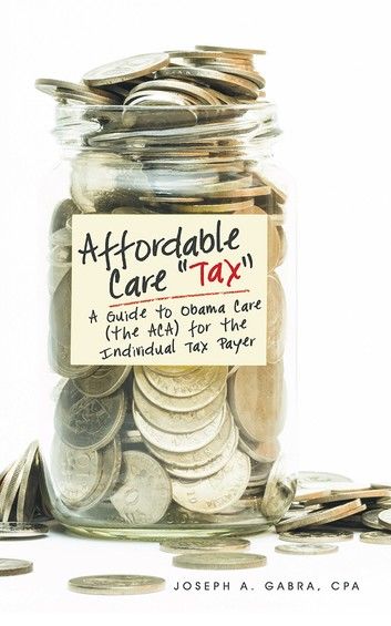 Affordable Care “Tax”