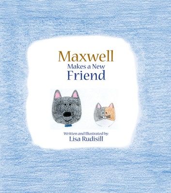Maxwell Makes a New Friend