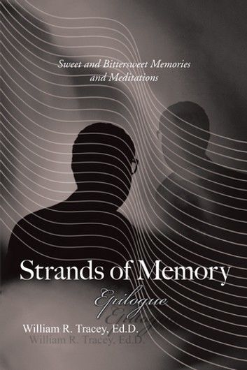 Strands of Memory — Epilogue