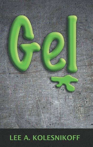 Gel