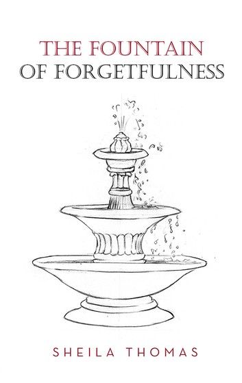 The Fountain of Forgetfulness