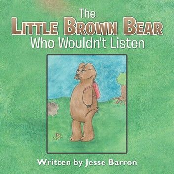 The Little Brown Bear Who Wouldn\