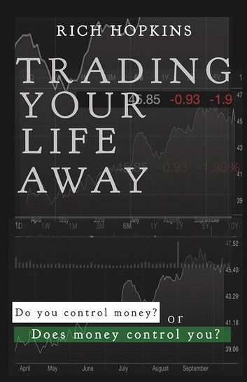 Trading Your Life Away