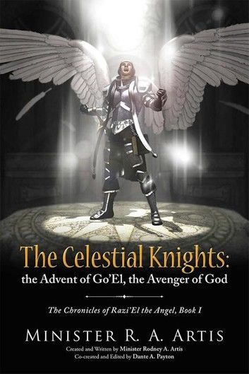 The Celestial Knights: the Advent of Go’El, the Avenger of God