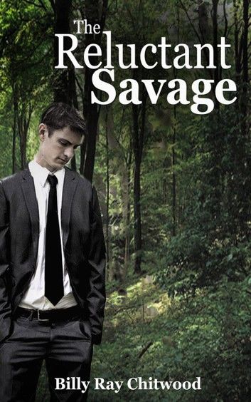 The Reluctant Savage