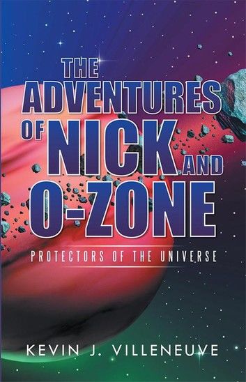 The Adventures of Nick and O-Zone